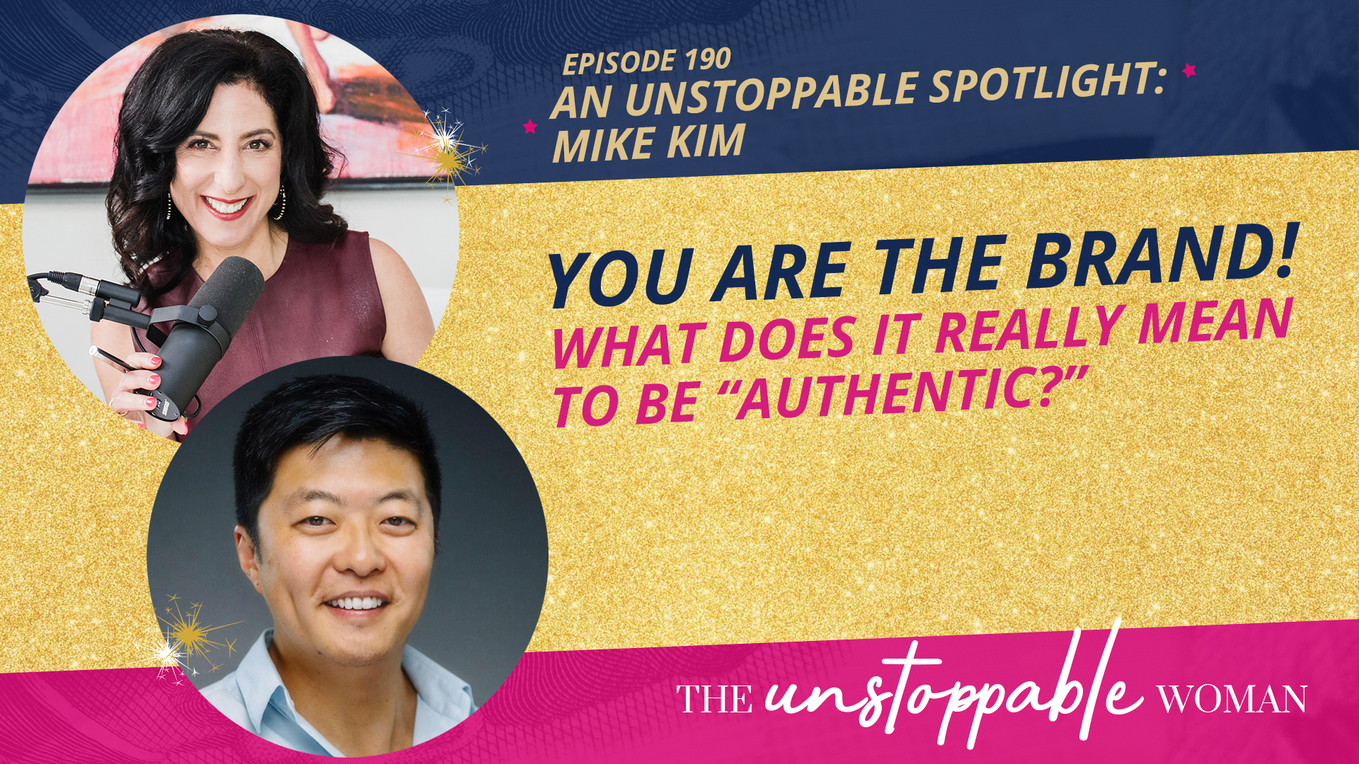 You Are The Brand! What Does it Really Mean to be “Authentic